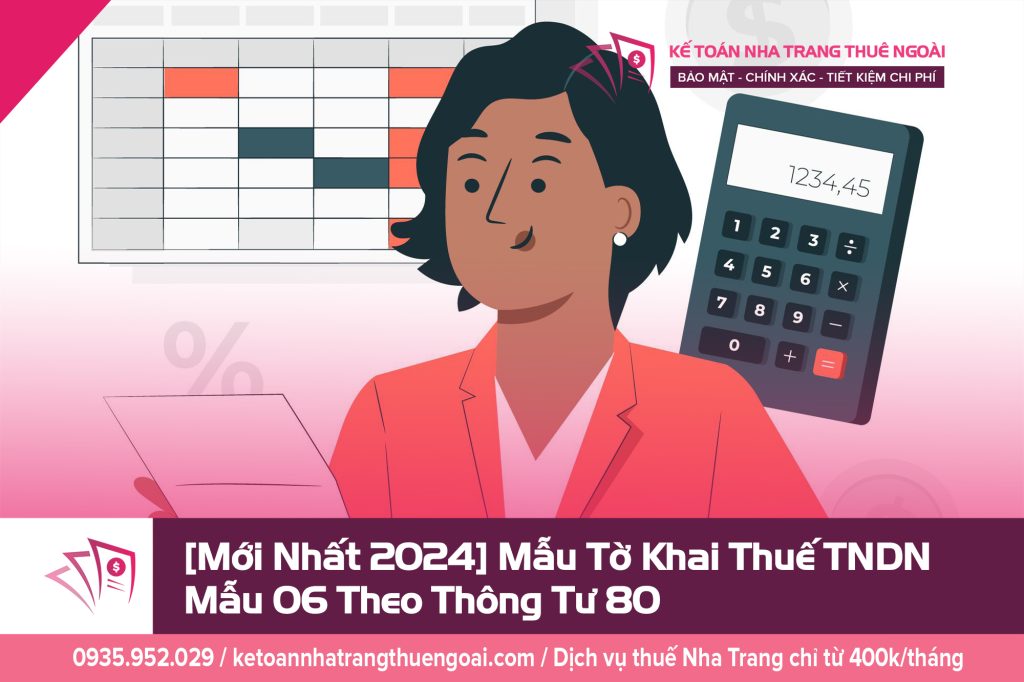 [Mới Nhất 2024] Mẫu Tờ Khai Thuế TNDN Mẫu 06 Theo Thông Tư 80 | Ketoannhatrangthuengoai.com